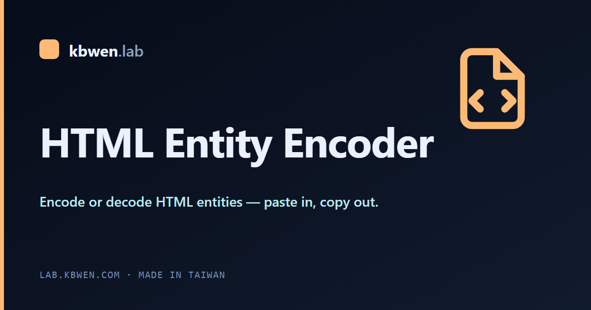 HTML Entity Encoder / Decoder - kbwen Lab